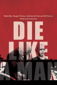 Умри как мужчина (2025)