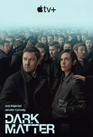Тёмная материя (сериал, 1 сезон, 2024)