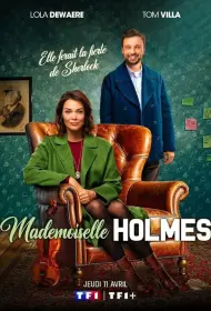Мадмуазель Холмс (сериал, 1-2 сезон, 2024)
