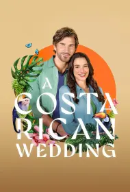 Свадьба в Коста-Рике (фильм, 2024)