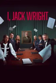 Я, Джек Райт (сериал, 1 сезон, 2025)