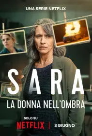 Сара: Женщина в тени (сериал, 1 сезон, 2025)